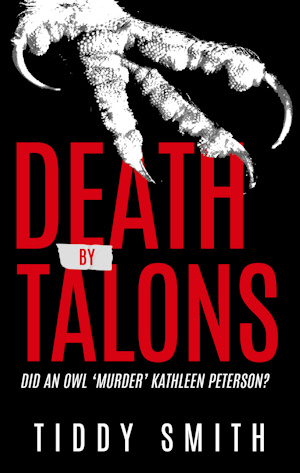 Death by Talons: Did An Owl Murder Kathleen Peterson?